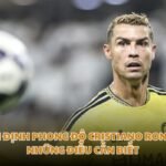 Nhận Định Phong Độ Cristiano Ronaldo Những Điều Cần Biết